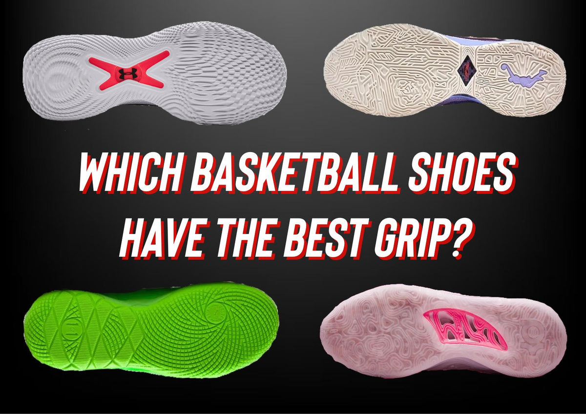 Which Basketball Shoes Have The Best Grip 2024 Grip Spritz