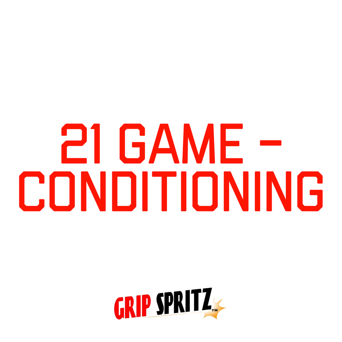 21 Game - Conditioning